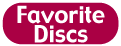 Favorite Discs